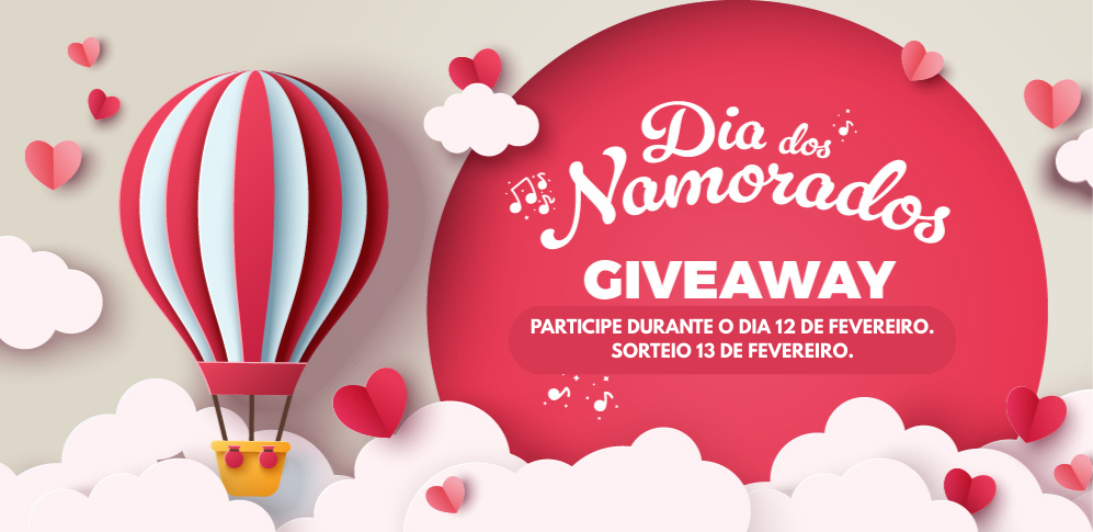 Giveaway Dia dos Namorados