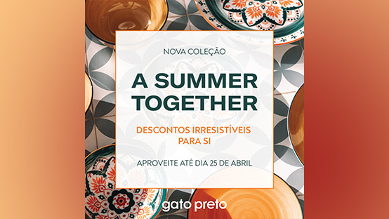 A Summer Together - Descontos irresistíveis